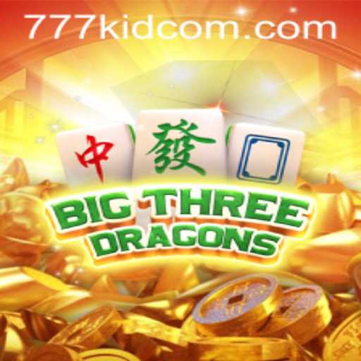 BigThreeDragons: An Engaging Adventure in Modern Gaming