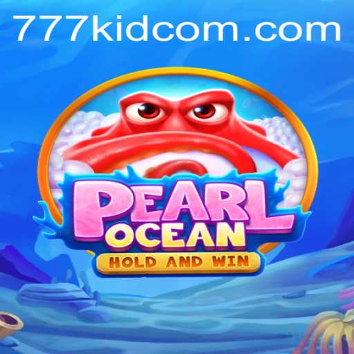 Unveiling PearlOcean: An Enthralling Adventure with 777kid