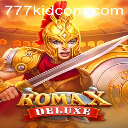 Exploring the Exciting World of RomaXDeluxe and the Strategic Play of 777kid